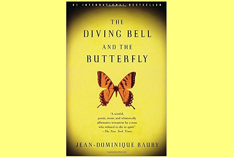The Diving Bell and The Butterfly: Memoirs of a Bad*ss